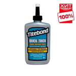 ХИТ! Клей для дерева для внутренних работ TITEBOND QUICK THICK Multi-Surface Glue 237 мл TB2403